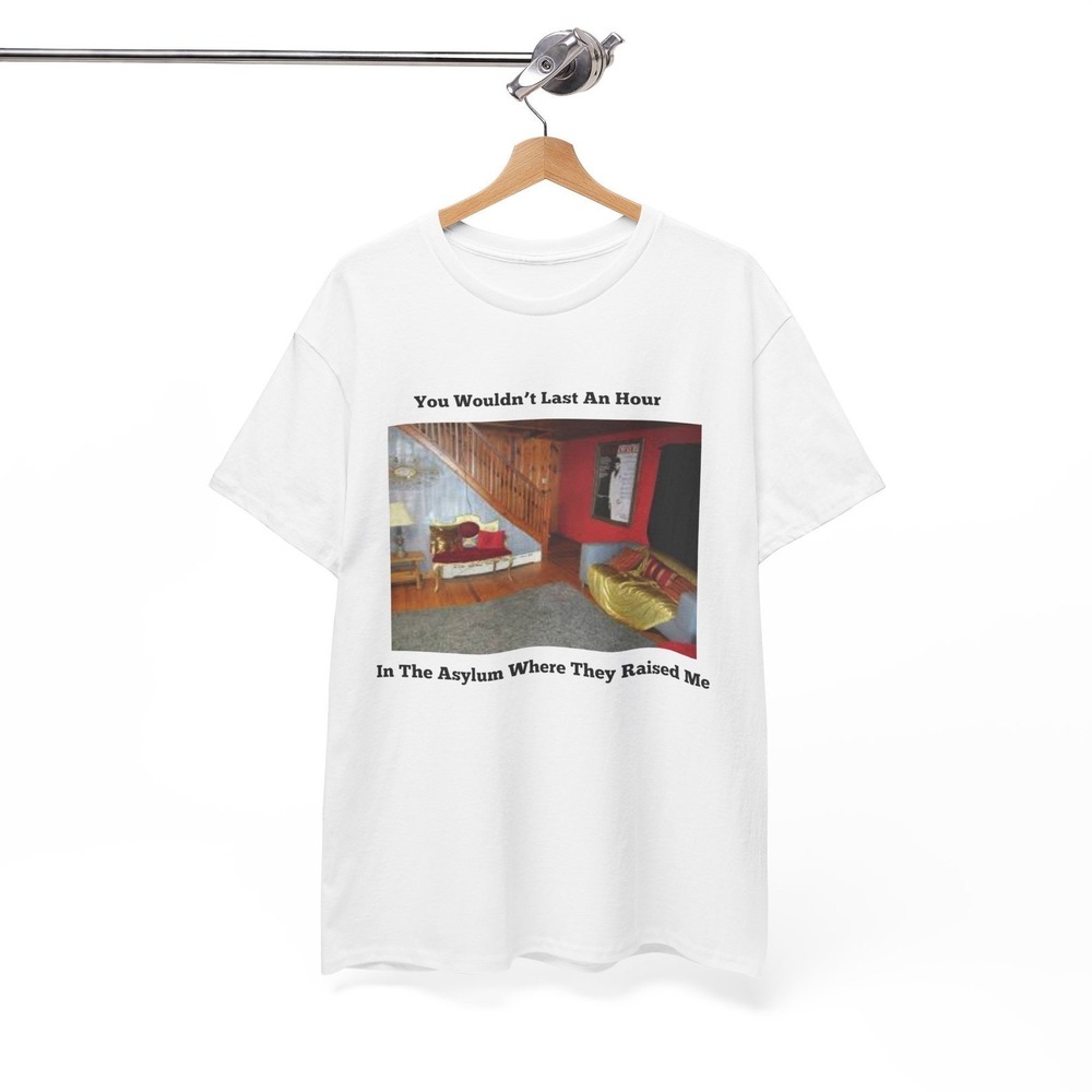 You Wouldnt Last An Hour Where They Raised Me Jersey Shore TShirt